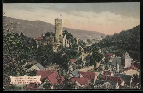 AK Eppstein i. Taunus, Burgruine mit Umgebung, Staufen mit Kaisertempel