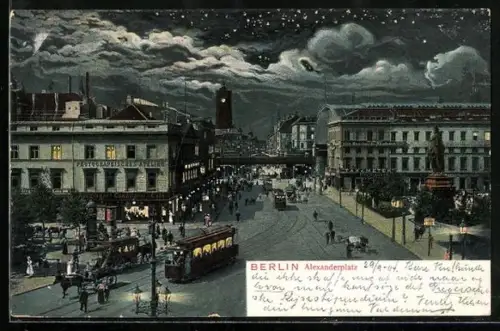Lithographie Berlin, Alexanderplatz, Strassenbahn auf dem Alexanderplatz bei Nacht
