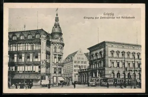 AK Leipzig, Strassenbahn auf der Petersstrasse, Reichsbank