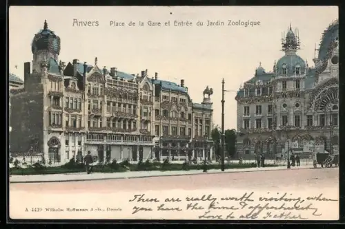 AK Anvers, Place de la Gare et Entrée du Jardin Zoologique
