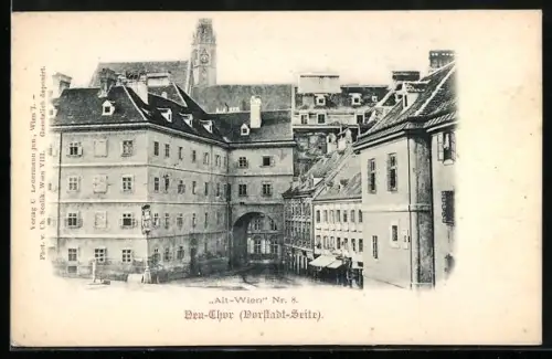 AK Alt-Wien, Partie am Neu-Thor, Vorstadt-Seite