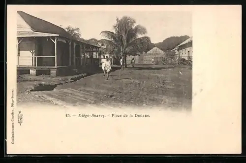 AK Diégo-Suarez, Place de la Douane