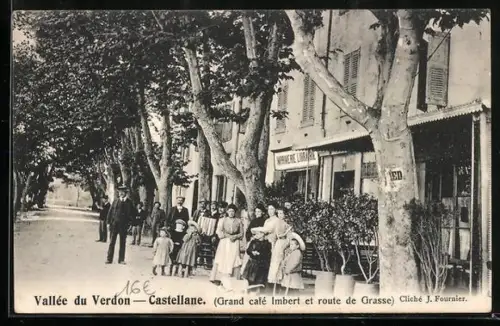 AK Castellane, Grand café Imbert et route de Grasse