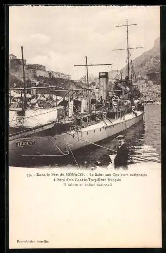 AK Monaco, Le Port, Le Salut au Couleurs nationales à bord d`un Contre-Torpilleur francais