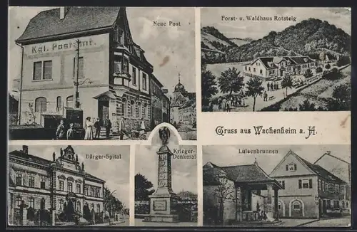 AK Wachenheim, Neue Post, Bürger-Spital, Forst- und Waldhaus Rotsteig