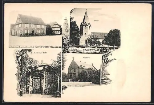 AK Sesenheim, Gasthaus zur Krone von Emil Wolff, Kirche, Schulhaus, Friederiken-Ruhe