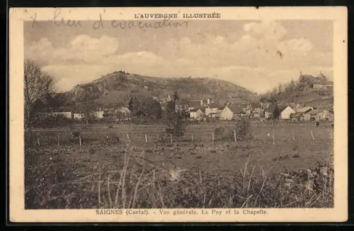AK Saignes /Cantal, L`Auvergne Illustrée, Vue générale, Le Puy et la Chapelle