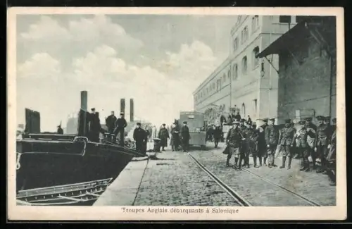 AK Salonique, Troupes Anglais débarquants