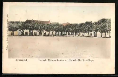 AK Neubreisach, Kaiserliche Kommandantur und Artillerie-Depot