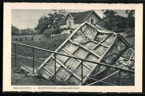 AK Mülhausen, Gesprengte Kanalbrücke