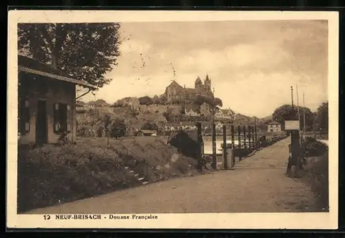 AK Neuf-Brisach, Douane Francaise et vue sur la ville fortifiée