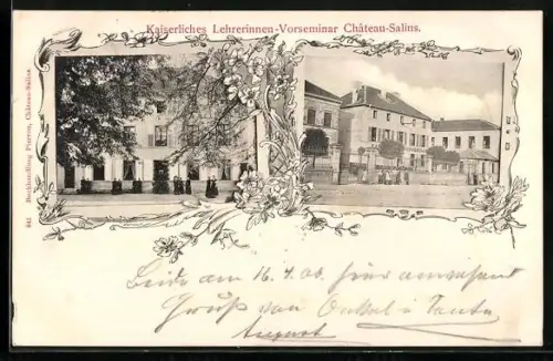 AK Chateau-Salins, Kaiserliches Lehrerinnen-Seminar
