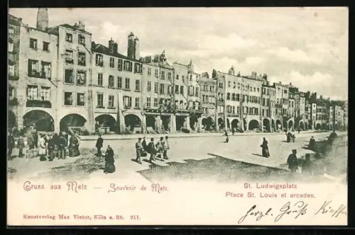 AK Metz, Place St. Louis et arcades