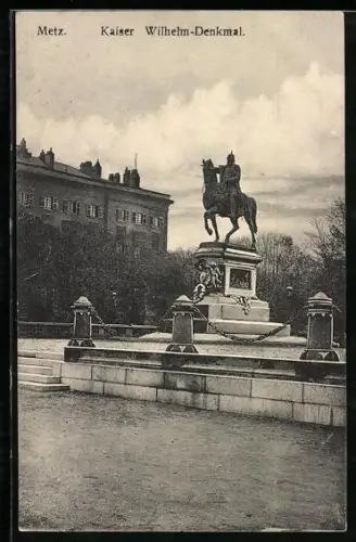 AK Metz, Kaiser Wilhelm-Denkmal