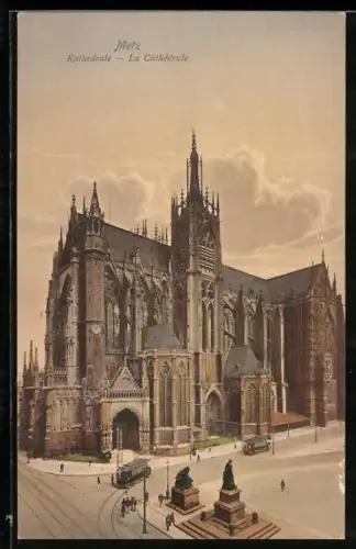 AK Metz, La Cathédrale, Mit Strassenbahnen
