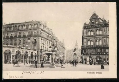 AK Frankfurt a. M., Friedens-Strasse, Friedrich Wilhelm, Georg Herwig, Adolf Markiewicz