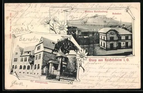 AK Reichelsheim i. O., Amtsgericht, Schloss Reichenberg und Bahnhof