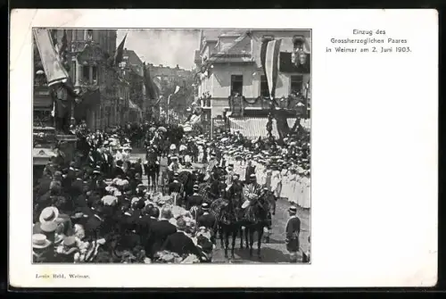 AK Weimar, Einzug des Grossherzoglichen Paares in weimar am 2. Juni 1903
