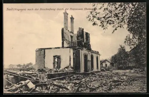 AK Saal /Vogesen, Zerstörte Ortspartie nach der Beschiessung durch die Franzosen