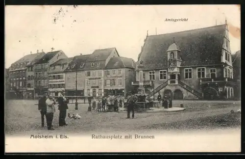 AK Molsheim, Rathausplatz mit Brunnen, Amtsgericht
