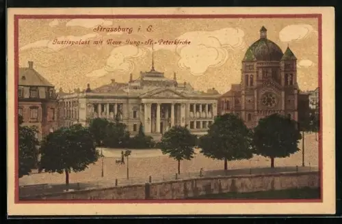 AK Strassburg i. E., Justizpalast mit Neue Jung-St.-Peterkirche