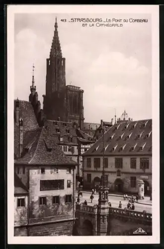 AK Strasbourg, Le Pont du Corbeau et la Cathédrale