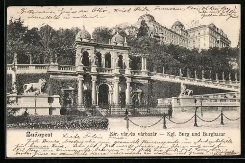 AK Budapest, Kgl. Burg und Burgbazar