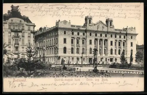 AK Budapest, Oestr. ung. Bank mit Anlagen
