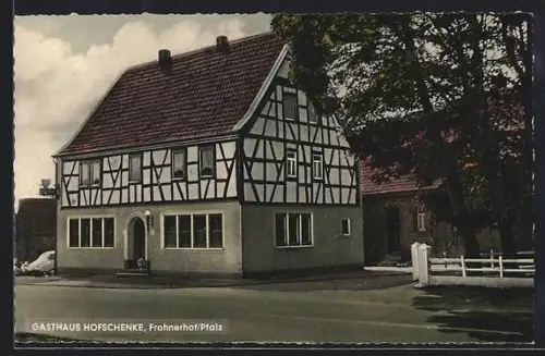 AK Frohnerhof /Pfalz, Gasthaus Hofschenke, Inh. Frau Spangenberger