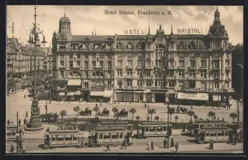 AK Frankfurt a. M., Hotel Bristol mit Strassenbahnen