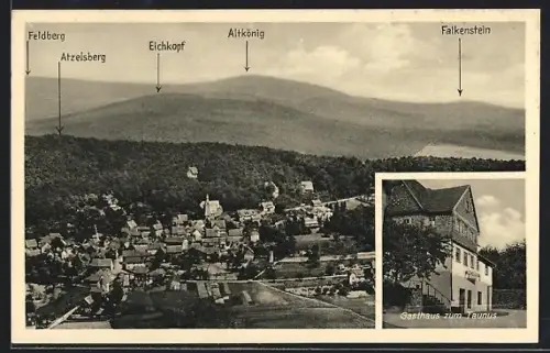 AK Eppenhain i. Taunus, Gasthaus zum Taunus, Inh. Peter Kugelmann, Ortsansicht mit Falkenstein, Eichkopf, Altkönig