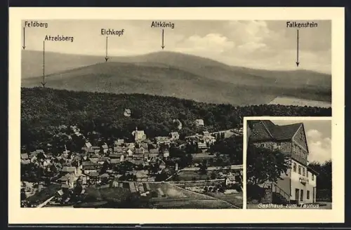 AK Eppenhain i. Taunus, Gasthaus zum Taunus, Inh. Peter Kugelmann, Ortsansicht mit Falkenstein, Eichkopf, Atzelsberg