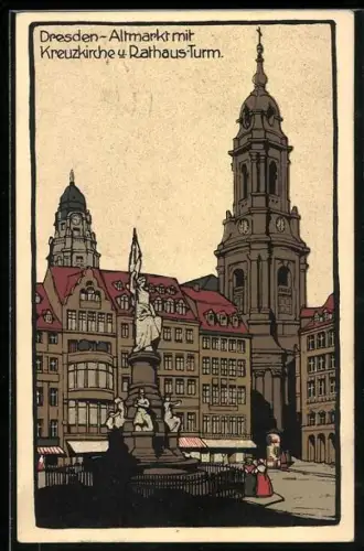 Steindruck-AK Dresden, Altmarkt mit Kreuzkirche u. Rathaus-Turm
