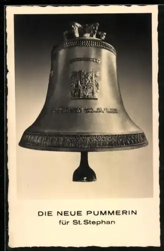 AK Neue Pummerin für St. Stephan, Glocke