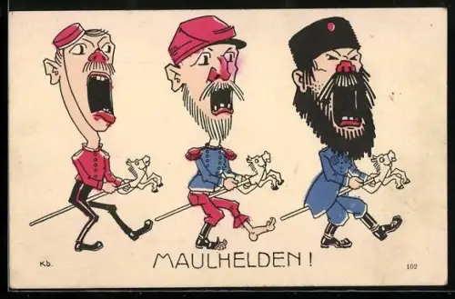 Künstler-AK Kb.: Maulhelden!, Propaganda 1. Weltkrieg