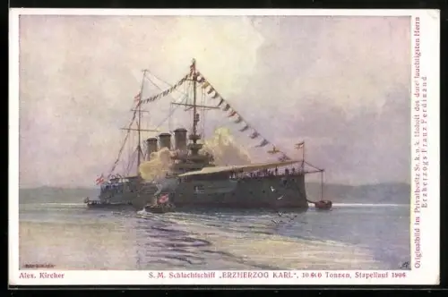 Künstler-AK Alexander Kircher: SM Schlachtschiff Erzherzog Karl in Flaggengala