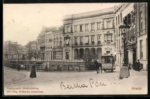 AK Utrecht, Oudegracht Stadhuisbrug, Pferdebahn