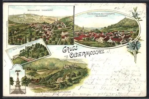 Lithographie Obermoschel, Ruine Montfort mit dem Montforterhof, Ruine Landsburg Ostseite, Krieger-Denkmal
