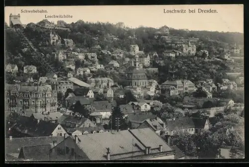AK Loschwitz bei Dresden, Ortsansicht mit Schwebebahn, Loschwitzhöhe