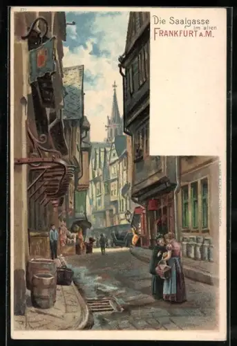 Lithographie Alt-Frankfurt, Die alte Saalgasse