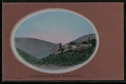 AK Niedersteinbach, Ruine Wasigenstein bei Obersteinbach