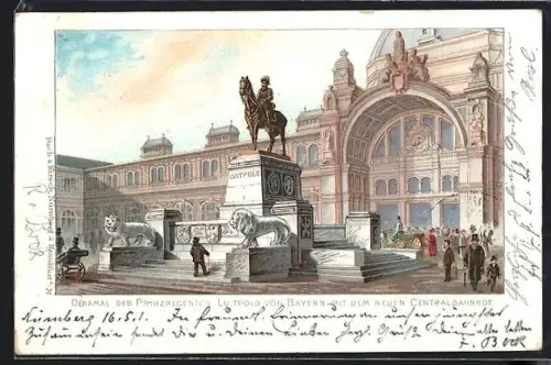 Lithographie Nürnberg, Denkmal des Prinzregenten Luitpold von Bayern, neuer Centralbahnhof