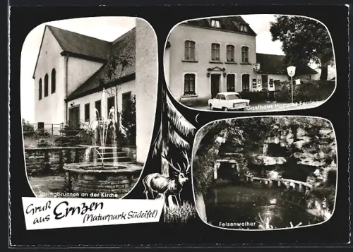 AK Ernzen /Naturpark Südeifel, Springbrunnen an der Kirche, Gasthaus Hammes-Ferring, Felsenweiher