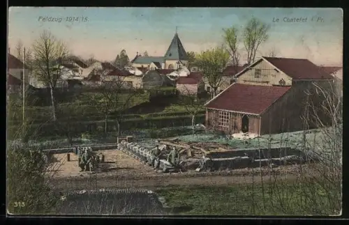 AK Le Chatelet, Feldzug 1914/15, Ortsansicht mit Soldaten aus der Vogelschau