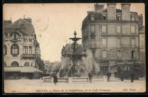 AK Troyes, Place de la République et ke Café Francais