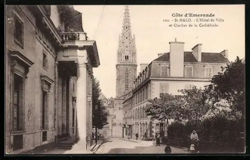 AK St-Malo, L`Hôtel de Ville et Clocher de la Cathédrale