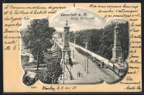 AK Cannstatt a. N., König Karlbrücke mit Strassenbahn