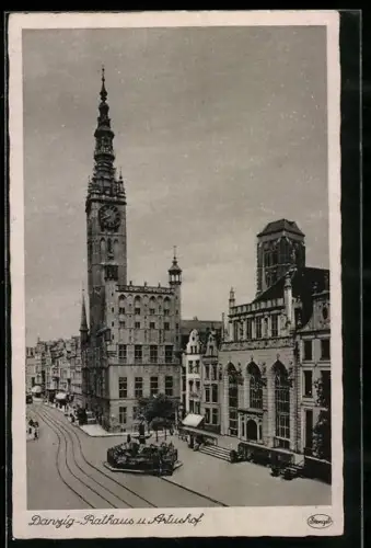AK Danzig, Rathaus und Artushof mit Strassenbahn
