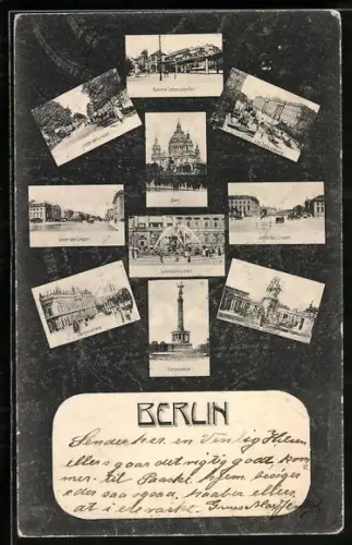 AK Berlin, Unter den Linden, Dom, Bahnhof Schlesisches Tor, Postkarten-Ansichten