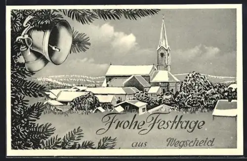 AK Wegscheid / Passau, Winterpanorama und Weihnachtsglocken